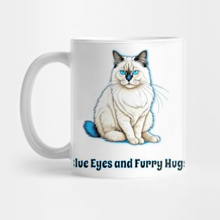 Blue Eyes And Furry Hugs Ragdoll Cat Mug